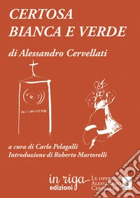 Certosa bianca e verde libro