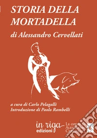 Storia della mortadella libro