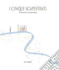 I cinque scapestrati libro