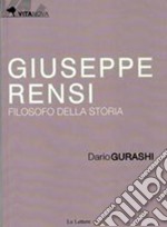 Giuseppe Rensi. Filosofo della storia