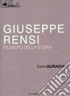 Giuseppe Rensi. Filosofo della storia libro