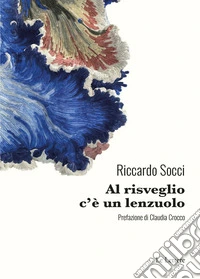 Al risveglio c'è un lenzuolo libro