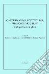 Cartesianismi, scetticismi, filosofia moderna. Studi per Carlo Borghero libro