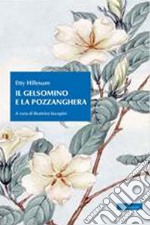 Il gelsomino e la pozzanghera libro