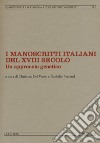 I manoscritti italiani del XVIII secolo. Un approccio genetico libro