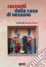 Racconti dalla casa di nessuno libro