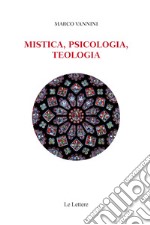 Mistica, psicologia, teologia libro