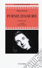 Poesie d'amore. Testo originale a fronte. Ediz. integrale