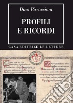 Profili e ricordi libro