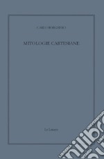 Mitologie cartesiane libro