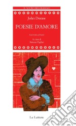 Poesie d'amore. Testo inglese a fronte