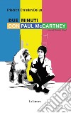 Due minuti con Paul McCartney libro