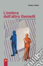 L'ombra dell'altro gemelli