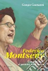 Federica Montseny. Una anarchica al governo della Salute libro di Cosmacini Giorgio
