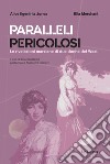 Paralleli pericolosi. Le rivelazioni marziane di due donne del West libro