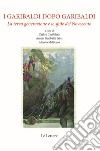 I Garibaldi dopo Garibaldi. La terza generazione e le sfide del Novecento libro