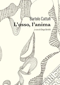 L'osso, l'anima