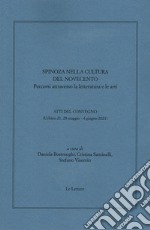 Spinoza nella cultura del Novecento. Percorsi attraverso la letteratura e le arti. Atti del convegno (Urbino 21, 28 maggio-4 giugno 2021) libro