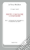 «Privet», compagne e compagni! Intellettuali in Unione Sovietica negli anni Cinquanta libro