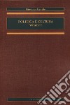 Politica e cultura. Vol. 1 libro di Gentile Giovanni Cavallera H. A. (cur.)