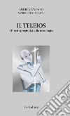 Il Teleios o i sette pregiudizi sulla tecnologia libro