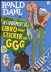 L'affondamentale libro degli sticker del GGG. Ediz. a colori libro