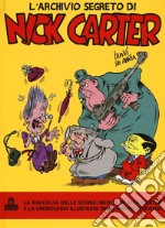 L'archivio segreto di Nick Carter libro