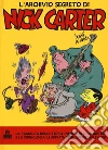 L'archivio segreto di Nick Carter libro di Bonvi De Maria Guido
