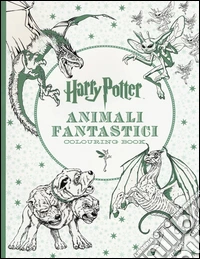 Harry Potter. Animali fantastici. Colouring book. Ediz. a colori libro