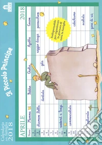 Piccolo Principe. Calendario della famiglia 2018 (Il) libro