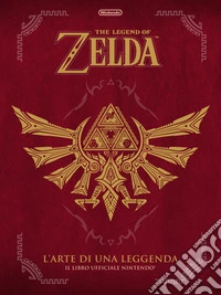L'arte di una leggenda. The legend of Zelda. Il libro ufficiale Nintendo®. Ediz. a colori libro