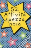 52 modi per trovare il vero amore. Carte libro