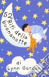 52 riti della buona notte. Carte libro