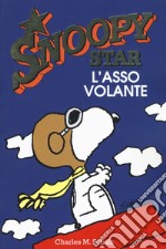 L'asso volante. Snoopy star libro