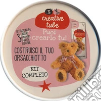 Costruisci il tuo orsacchiotto. Creative tube. Ediz. italiana, inglese e spagnola. Con gadget libro