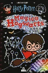 Magica Hogwarts. Gratta & scopri. Harry Potter. Ediz. a spirale. Con gadget libro