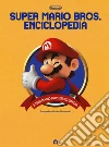 Super Mario Bros. Enciclopedia. Ediz. a colori libro