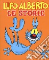 Lupo Alberto. Le storie libro