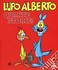 Lupo Alberto. Quante storie!