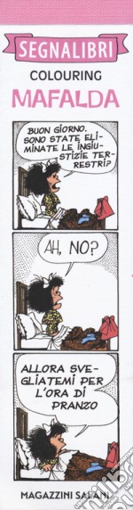 Mafalda. Segnalibri colouring. Vol. 1 libro