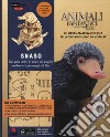 Snaso. Animali fantastici e dove trovarli. Una guida dietro le quinte alle magiche creature e ai personaggi del film. Ediz. a colori. Con gadget libro