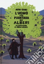 L'uomo che piantava gli alberi. Libro pop-up. Ediz. a colori