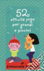 52 attività yoga per grandi e piccini. Carte