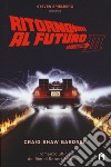 Ritorno al futuro. Vol. 3 libro di Shaw Gardner Craig