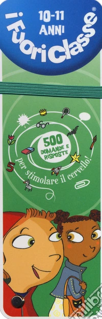 I fuoriclasse 10-11 anni