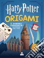 Origami. Harry Potter. 15 incredibili costruzioni 3D! Con istruzioni passo a passo. Ediz. a colori libro