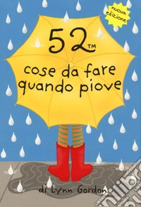 52 cose da fare quando piove. Carte libro
