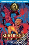 Sortilegio! Le colline infernali. Fighting fantasy libro