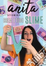 Crea i tuoi slime libro