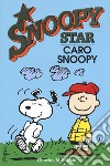 Caro Snoopy. Snoopy star libro